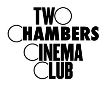 Two Chambers Cinema Club 