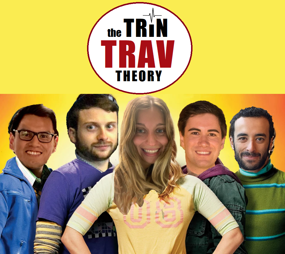 The TRIN TRAV Theory